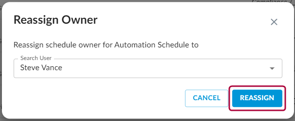 Reassign Owner dialog with user search field and Reassign button.